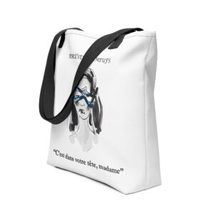 Tote bag Brèves de Meufs : c'est dans votre tête, madame.